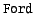 $\texttt{Ford}$